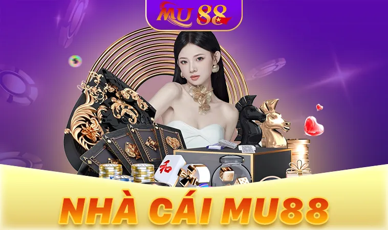 Mu88 - Nhà Cái Mu 88 - Trang Chủ Cá Cược Online Hàng Đầu Châu Á 30 MU88 là nhà cái cá cược trực tuyến hàng đầu tại Việt Nam